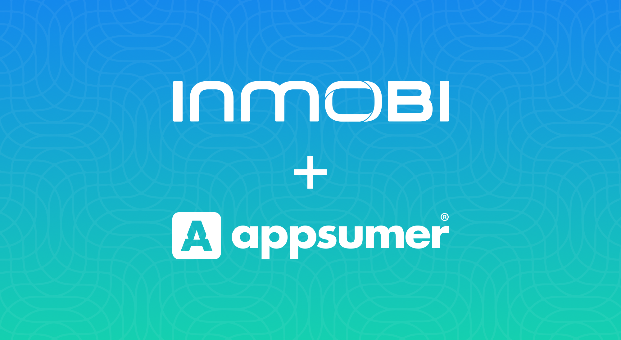 InMobi + Appsumer: Joining Forces To Improve Mobile Performance Advertising