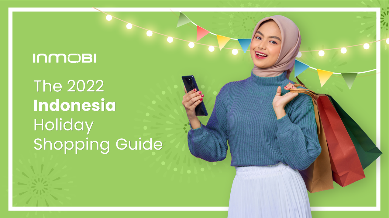 Mobile-First Shopping and Spending on the Rise for Indonesia’s Festive Season: InMobi Report