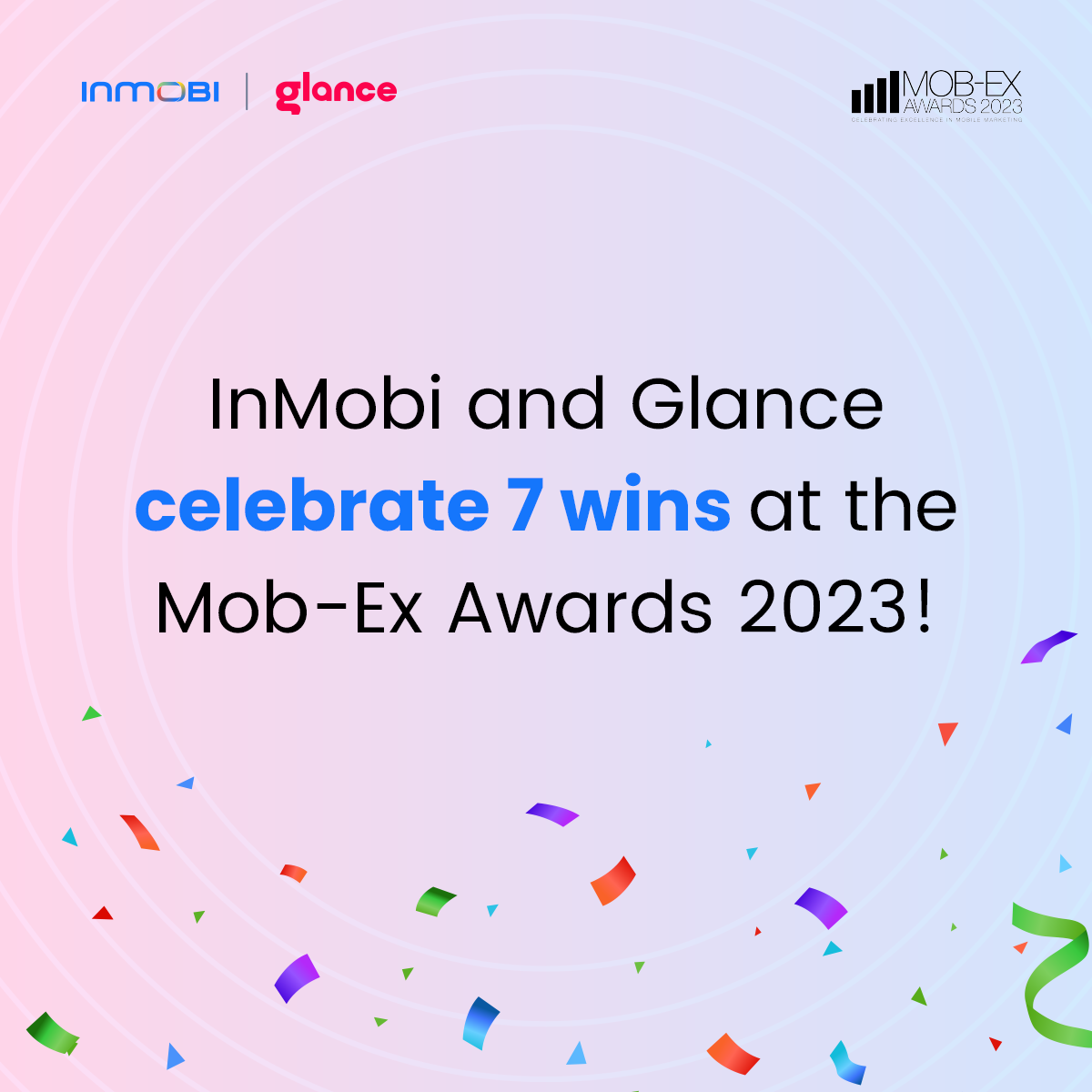 Seventh Heaven, Second Time in a Row: InMobi and Glance Win 7 Awards at Mob-Ex 2023