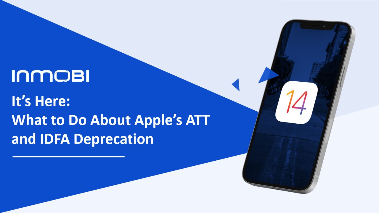 Webinar Recap: What to Do About Apple’s ATT and IDFA Deprecation